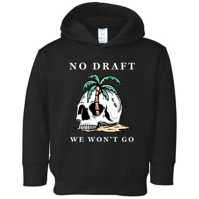 No Military Draft | Anti War Peace Toddler Hoodie