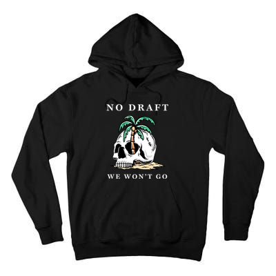 No Military Draft | Anti War Peace Tall Hoodie