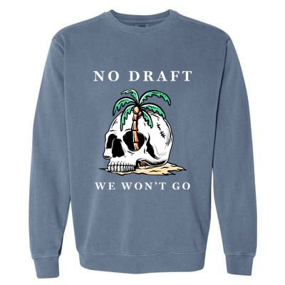No Military Draft | Anti War Peace Garment-Dyed Sweatshirt