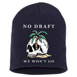 No Military Draft | Anti War Peace Short Acrylic Beanie