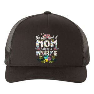 Nursing Mother's Day The Best Kind Of Mom Raises A Nurse Yupoong Adult 5-Panel Trucker Hat