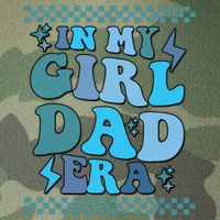 N My Daddy Girl Era And In My Dad Era Legacy Tie Dye Trucker Hat