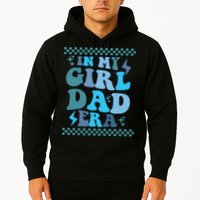 N My Daddy Girl Era And In My Dad Era Hoodie