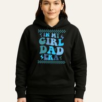 N My Daddy Girl Era And In My Dad Era Hoodie