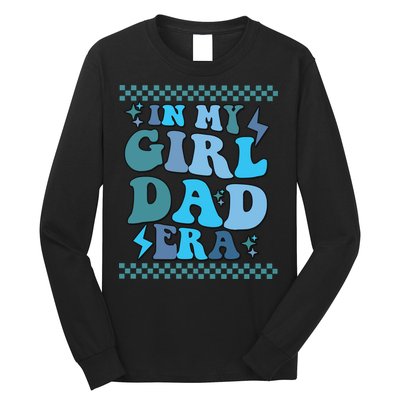 N My Daddy Girl Era And In My Dad Era Long Sleeve Shirt