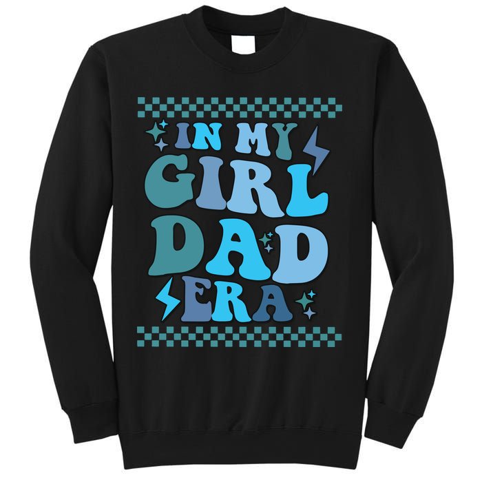 N My Daddy Girl Era And In My Dad Era Sweatshirt