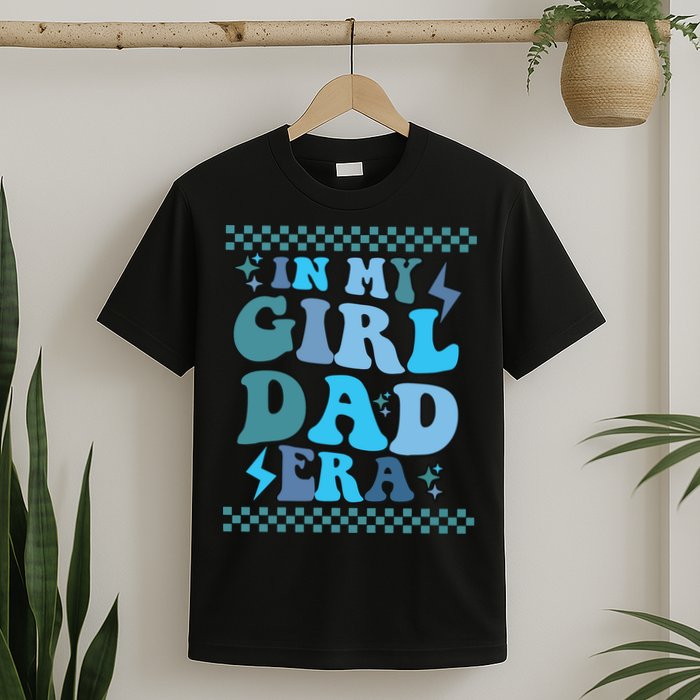 N My Daddy Girl Era And In My Dad Era T-Shirt