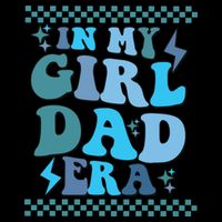 N My Daddy Girl Era And In My Dad Era T-Shirt