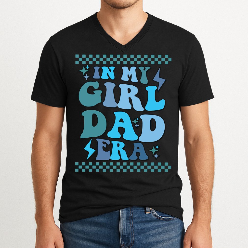 N My Daddy Girl Era And In My Dad Era V-Neck T-Shirt