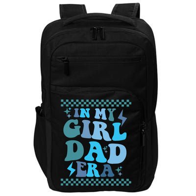 N My Daddy Girl Era And In My Dad Era Impact Tech Backpack