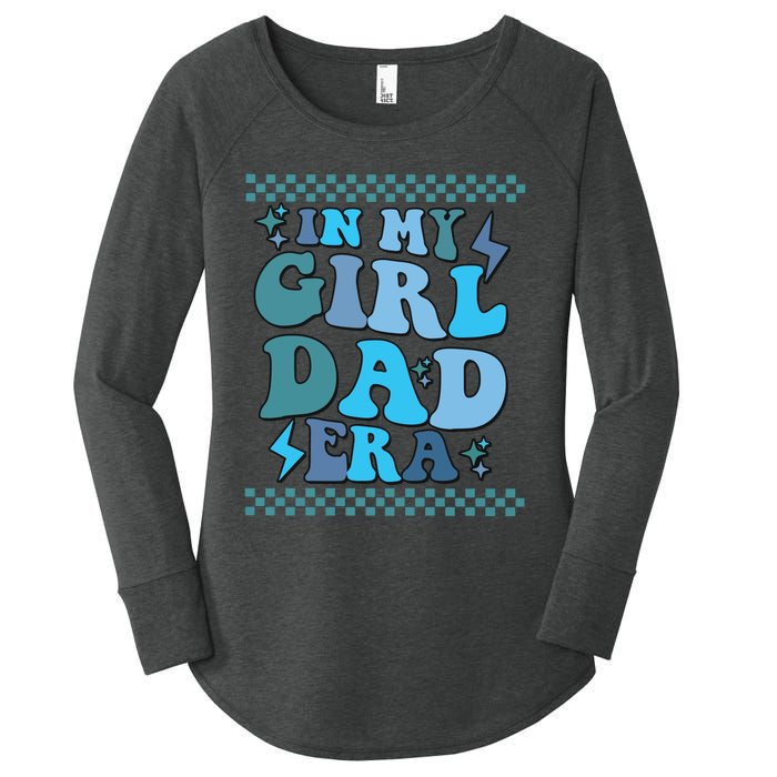 N My Daddy Girl Era And In My Dad Era Women's Perfect Tri Tunic Long Sleeve Shirt