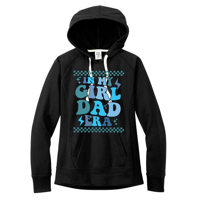 N My Daddy Girl Era And In My Dad Era Women's Fleece Hoodie