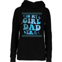 N My Daddy Girl Era And In My Dad Era Womens Funnel Neck Pullover Hood