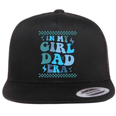 N My Daddy Girl Era And In My Dad Era Flatbill Hat