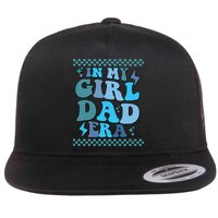 N My Daddy Girl Era And In My Dad Era Flatbill Hat