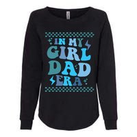 N My Daddy Girl Era And In My Dad Era Womens California Wash Sweatshirt