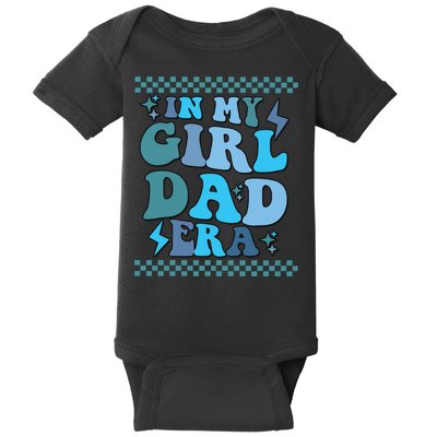 N My Daddy Girl Era And In My Dad Era Baby Bodysuit
