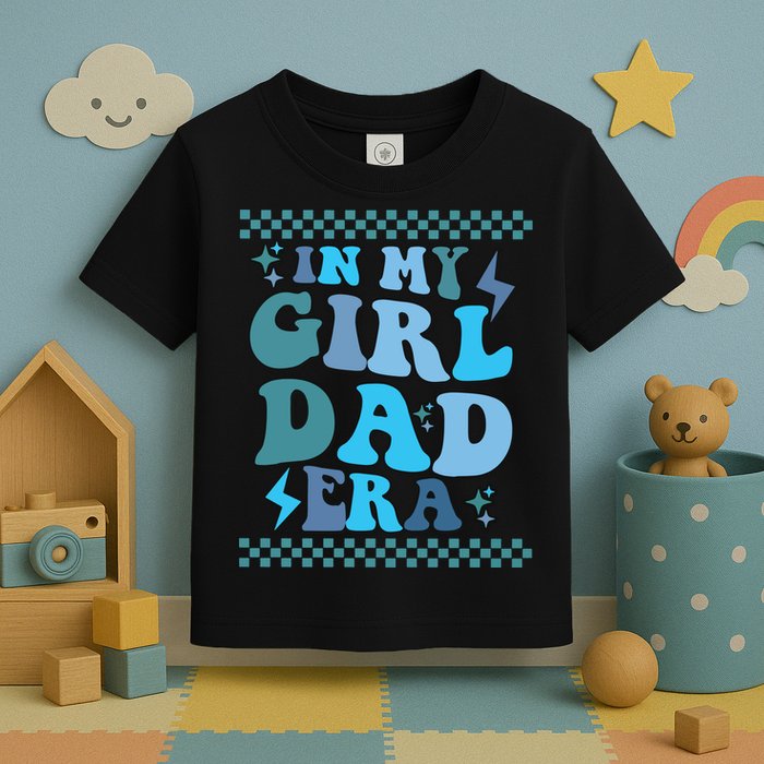 N My Daddy Girl Era And In My Dad Era Toddler T-Shirt