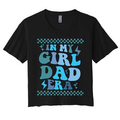 N My Daddy Girl Era And In My Dad Era Crop Top