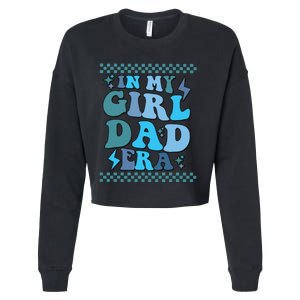 N My Daddy Girl Era And In My Dad Era Cropped Pullover Crew