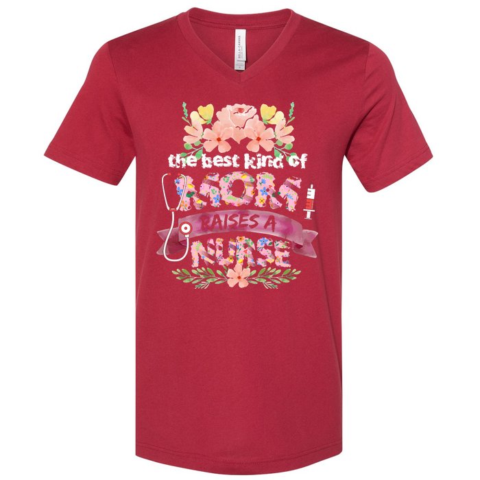 Nurses Mother's Day The Best Kind Of Mom Raises A Nurse V-Neck T-Shirt