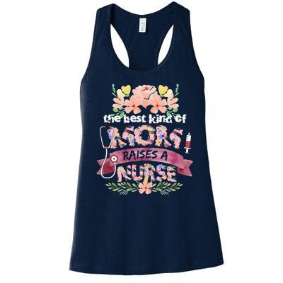 Nurses Mother's Day The Best Kind Of Mom Raises A Nurse Women's Racerback Tank