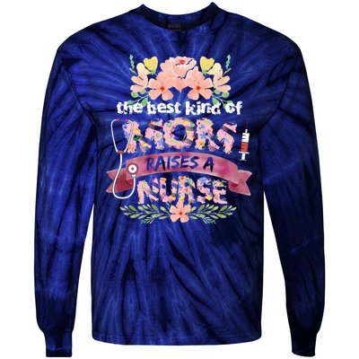 Nurses Mother's Day The Best Kind Of Mom Raises A Nurse Tie-Dye Long Sleeve Shirt