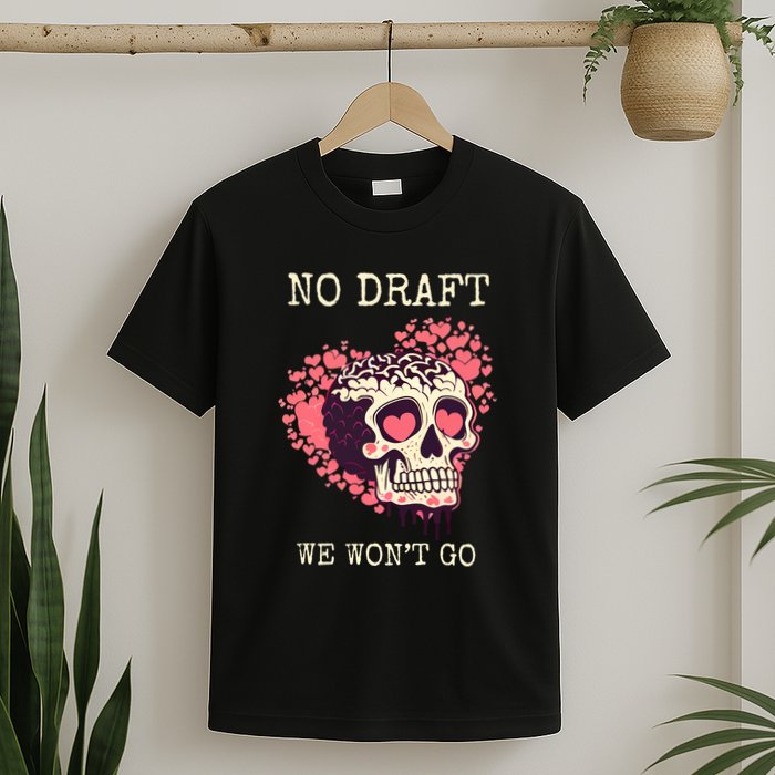 No Military Draft | Anti War Peace T-Shirt