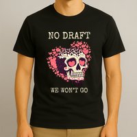 No Military Draft | Anti War Peace T-Shirt