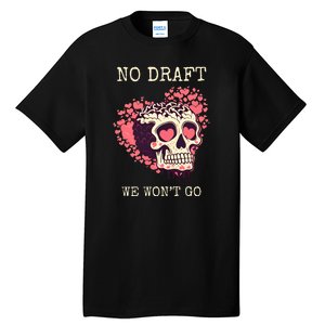 No Military Draft | Anti War Peace Tall T-Shirt