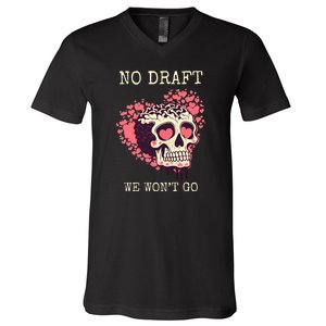 No Military Draft | Anti War Peace V-Neck T-Shirt