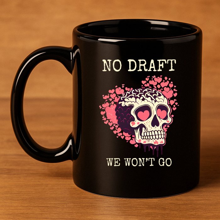 No Military Draft | Anti War Peace 11oz C Handle Ceramic Mug