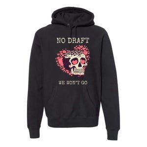 No Military Draft | Anti War Peace Premium Hoodie