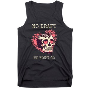 No Military Draft | Anti War Peace Tank Top