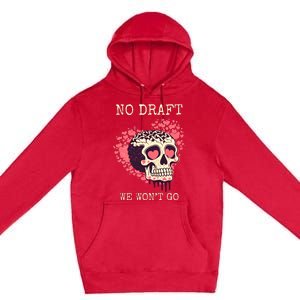 No Military Draft | Anti War Peace Premium Pullover Hoodie