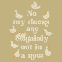 No My Ducks Are Certainly Not In A Row Lose Control Mousepad