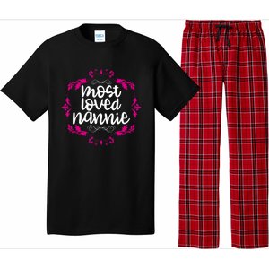 Nannie Mothers Day Tee With The Most Love Nannie Design Cool Gift Pajama Set