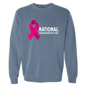 National Mammography Day Cool Gift Garment-Dyed Sweatshirt