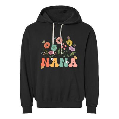 Nana Mothers Day For Grandma Wildflower Floral Women  Garment-Dyed Fleece Hoodie