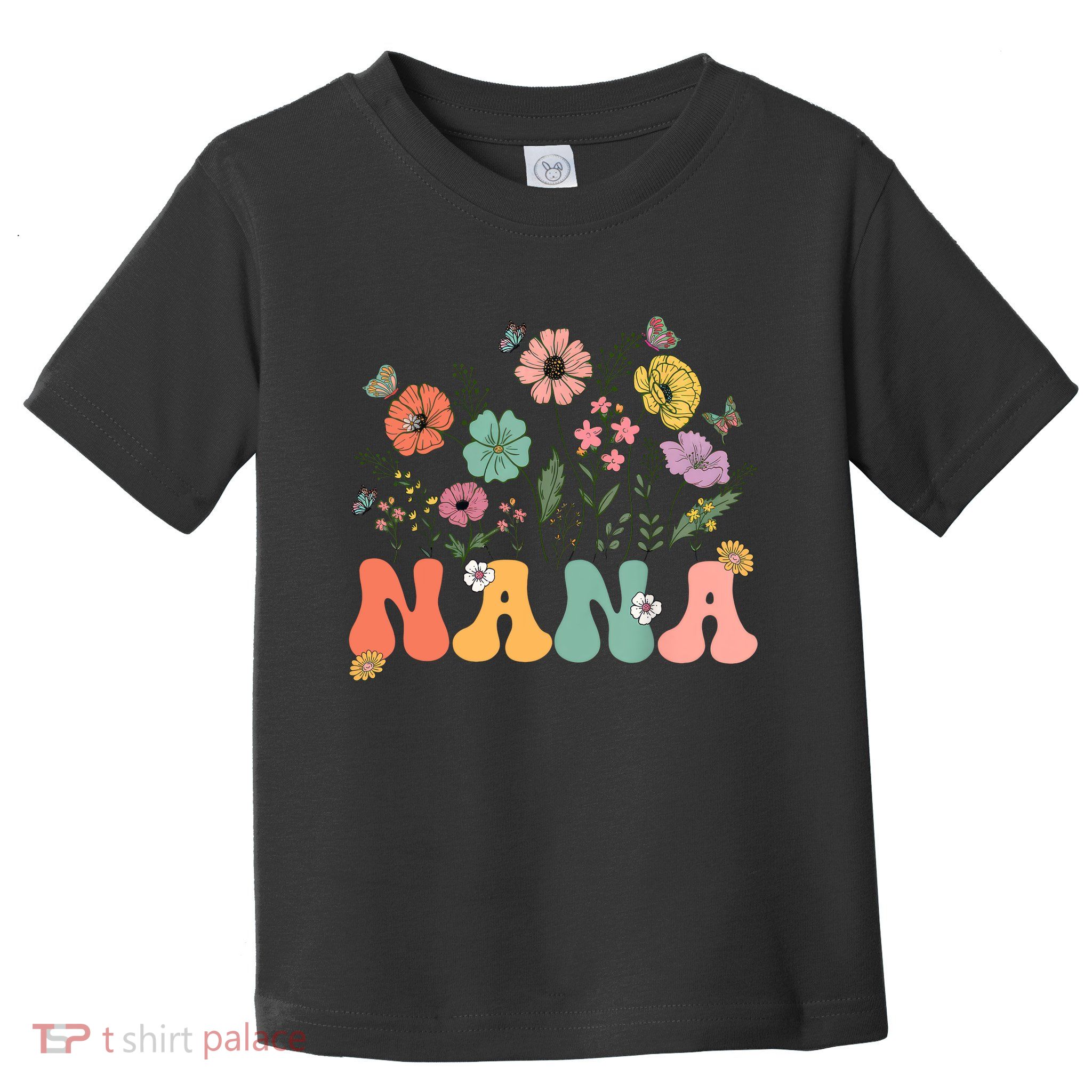 Nana Mothers Day For Grandma Wildflower Floral Women  Toddler T-Shirt