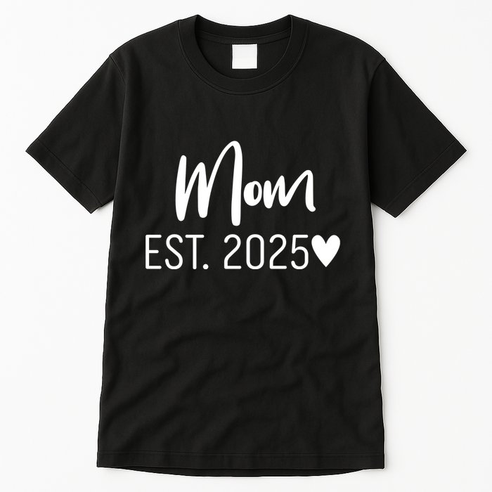 New Mom Est. 2025 Tall T-Shirt
