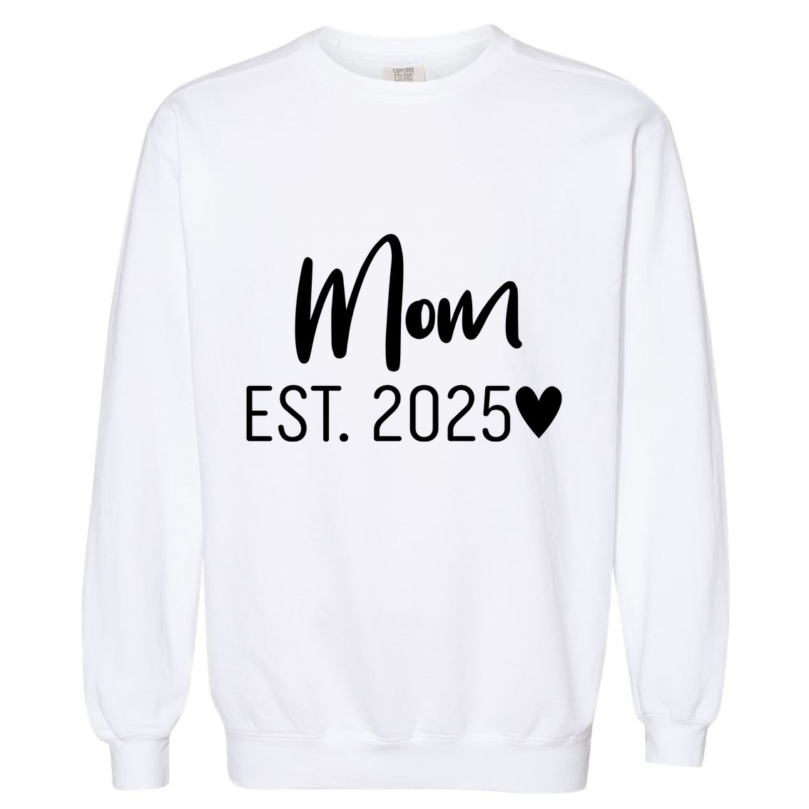 New Mom Est. 2025 Garment-Dyed Sweatshirt