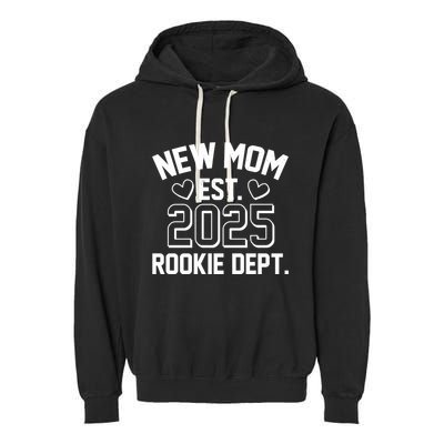 New Mom Est 2025 Rookie Department Garment-Dyed Fleece Hoodie