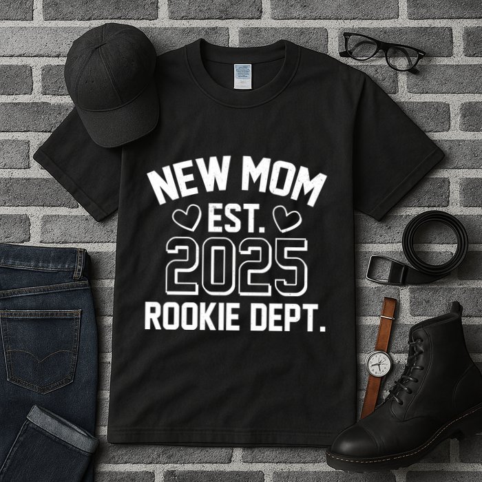 New Mom Est 2025 Rookie Department Tall T-Shirt
