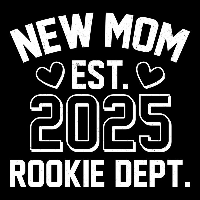 New Mom Est 2025 Rookie Department Tall T-Shirt
