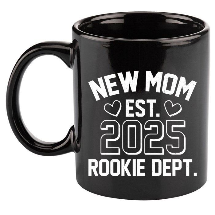 New Mom Est 2025 Rookie Department 11oz C Handle Ceramic Mug