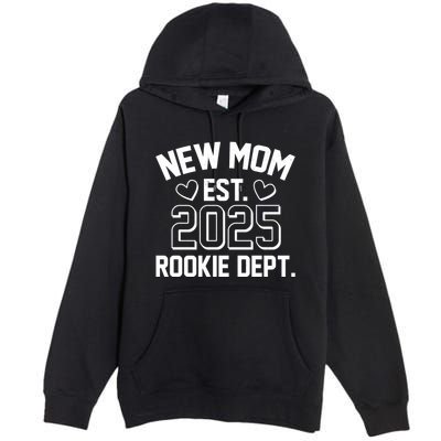 New Mom Est 2025 Rookie Department Premium Pullover Hoodie