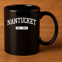 Nantucket Massachusetts Est 1641 Gift 11oz C Handle Ceramic Mug