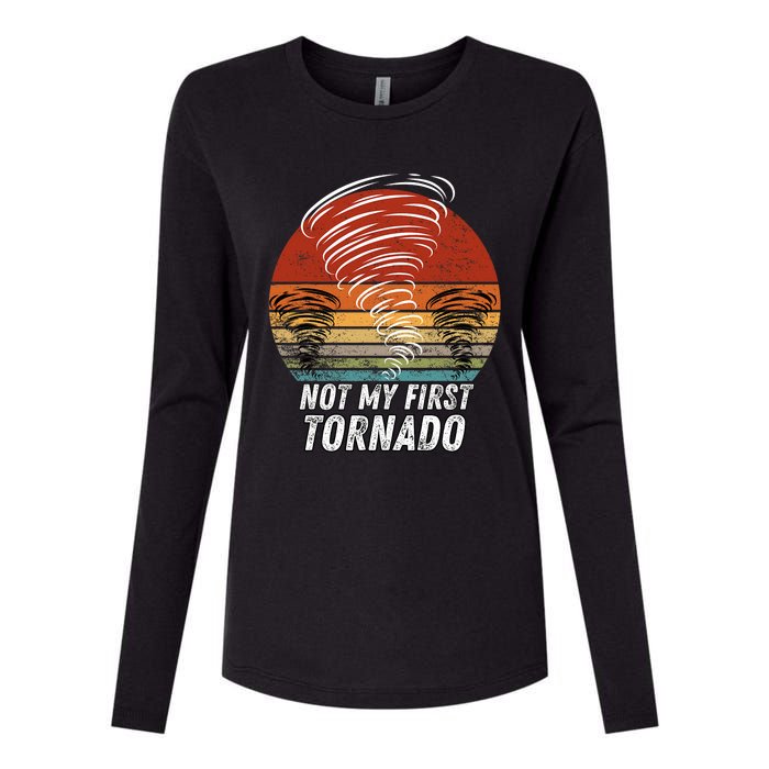 Not My First Tornado Funny Quote Not My First Tornado Womens Cotton Relaxed Long Sleeve T-Shirt