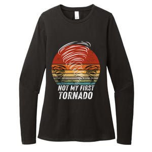 Not My First Tornado Funny Quote Not My First Tornado Womens CVC Long Sleeve Shirt